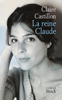 Paperback La Reine Claude [French] Book