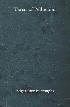 Paperback Tanar of Pellucidar: Beyond World's Classics Book