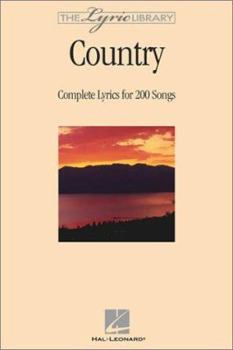 Paperback The Lyric Library: Country: Complete Lyrics for 200 Songs Book