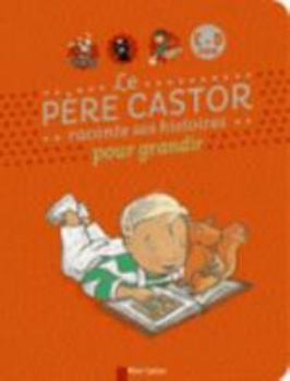 Paperback Le Père Castor raconte ses histoires pour grandir (Livres CD) [French] Book