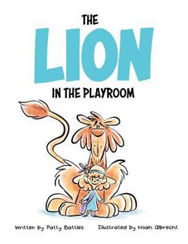 Paperback The Lion in the Playroom Book