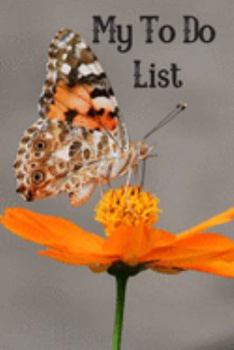 Paperback My To Do List: 6 x 9 inches - 75 pages of to do lists - Butterfly Cover Book