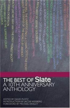 Paperback Best of Slate: A 10th Anniversary Anthology Book