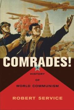 Hardcover Comrades!: A History of World Communism Book