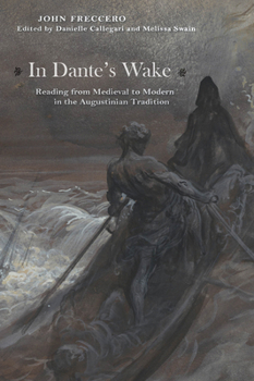Hardcover In Dante's Wake: Reading from Medieval to Modern in the Augustinian Tradition Book