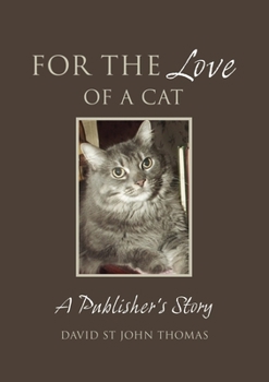 Paperback For the Love of a Cat: A Publisher's Story Book