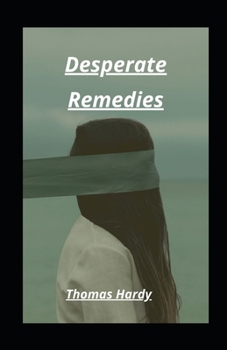 Paperback Desperate Remedies illustrated Book