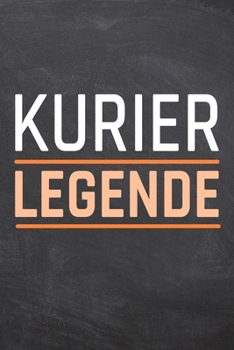 Kurier Legende: Kurier Punktraster Notizbuch, Notizheft oder Schreibheft | 110  Seiten | Büro Equipment & Zubehör | Lustiges Geschenk zu Weihnachten oder Geburtstag (German Edition)