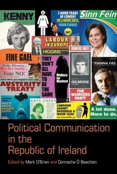 Paperback Political Communication in the Republic of Ireland Book