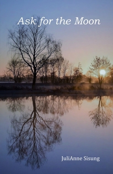 Paperback Ask for the Moon: A tale of love, growth and acceptance as Idlewild comes of age Book