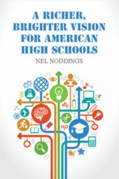 Hardcover A Richer, Brighter Vision for American High Schools Book