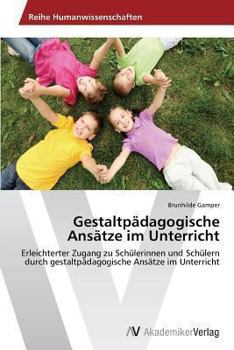 Paperback Gestaltpädagogische Ansätze im Unterricht [German] Book