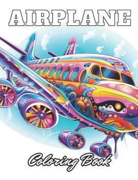 Paperback Airplane Coloring Book for Kids: New Edition 100+ Unique and Beautiful High-quality Designs Book