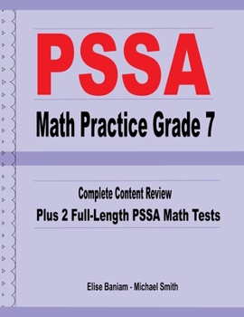 Paperback PSSA Math Practice Grade 7: Complete Content Review Plus 2 Full-length PSSA Math Tests Book