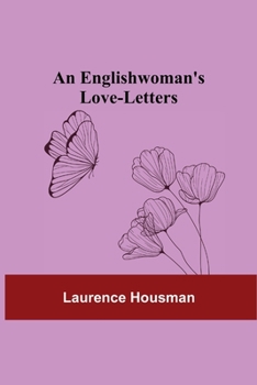 An Englishwoman's Love-letters