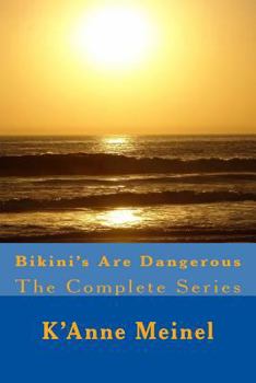 Paperback Bikini's Are Dangerous: The Complete Series Book