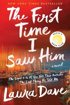 Hardcover The First Time I Saw Him (a Reese Witherspoon Book Club Pick) Book