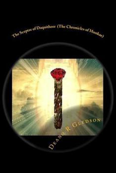 Paperback The Sceptre of Daquitheer (The Chronicles of Munkae) Book