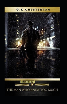 Paperback The Man Who Knew Too Much Illustrated Book