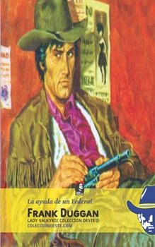 Paperback La ayuda de un Federal (Colección Oeste) [Spanish] Book