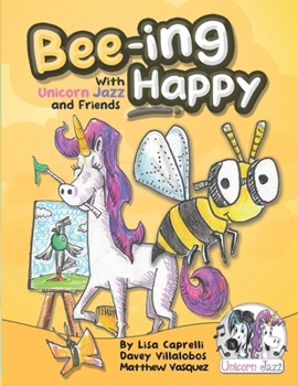 Paperback Beeing Happy with Unicorn Jazz and Friends Book