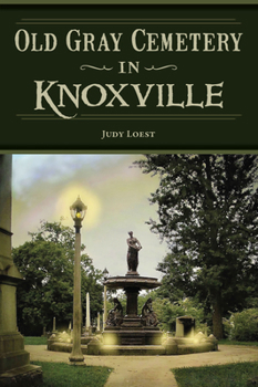 Paperback Old Gray Cemetery in Knoxville Book