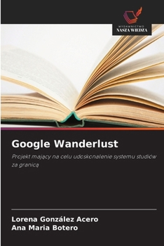 Paperback Google Wanderlust [Polish] Book