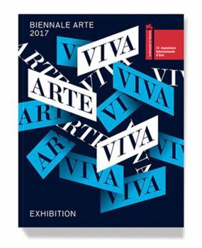 Viva Arte Viva: 57th International Art Exhibition: La Biennale Di Venezia