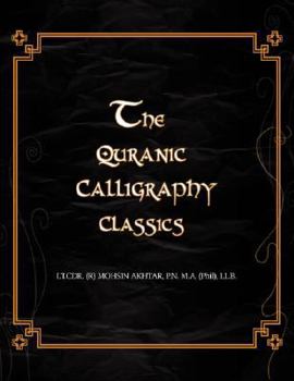 Paperback The Quranic Calligraphy Classics Book