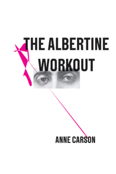 The Albertine Workout - Book #13 of the New Directions Poetry Pamphlet