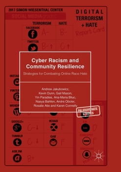 Paperback Cyber Racism and Community Resilience: Strategies for Combating Online Race Hate Book