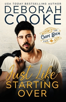 Just Like Starting Over (The Carpe Diem Café)