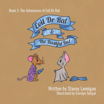 Paperback Evil Dr Rat & The Bashful Bat: A Quest for Courage Book