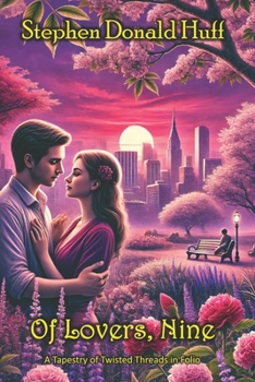 Paperback Of Lovers, Nine: A Tapestry of Twisted Threads in Folio Book