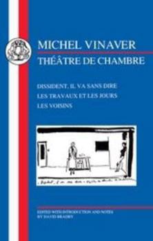 Paperback Vinaver: Théâtre de Chambre: Dissident, Il Va Sans Dire, Les Travaux Et Les Jours, Les Voisins Book