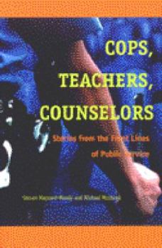 Paperback Cops, Teachers, Counselors: Stories from the Front Lines of Public Service Book