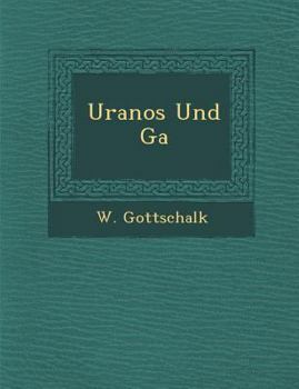 Paperback Uranos Und G a [German] Book