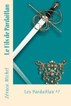 Paperback Le Fils de Pardaillan: Les Pardaillan #7 [French] Book