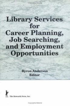 Hardcover Library Services for Career Planning, Job Searching and Employment Opportunities Book