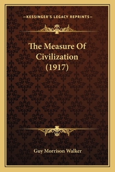 Paperback The Measure Of Civilization (1917) Book