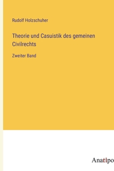 Paperback Theorie und Casuistik des gemeinen Civilrechts: Zweiter Band [German] Book