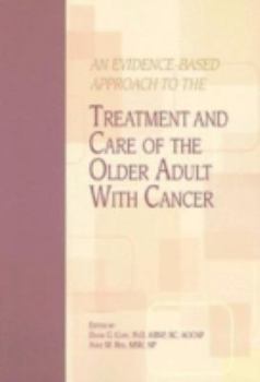 Paperback An Evidence-Based Approach to the Treatment and Care of the Older Adult with Cancer Book