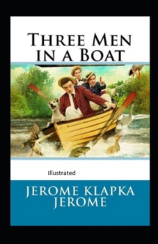 Paperback Three Men in a Boat Illustrated Book