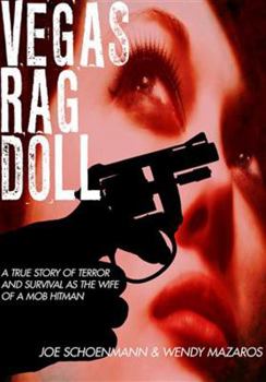 Paperback Vegas Rag Doll: A True Story of Terror and Survival as the Wife of a Mob Hitman Book