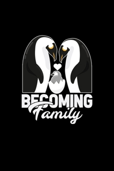 Paperback Becoming Family: 6x9 Penguins - lined - ruled paper - notebook - notes Book