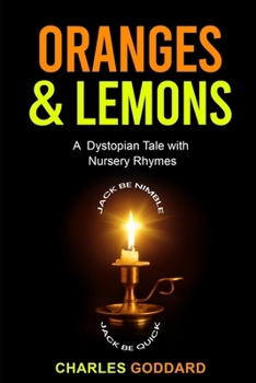 Oranges and Lemons: A Dystopian Tale with Nursery Rhymes