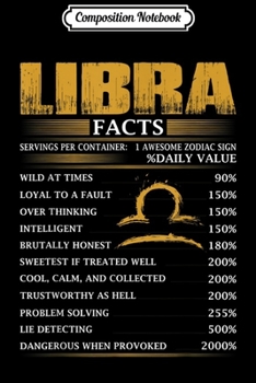 Composition Notebook: Libra Facts Servings Per Container Daily Value  Journal/Notebook Blank Lined Ruled 6x9 100 Pages