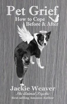 Paperback Pet Grief: How to Cope Before & After Book