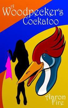 Paperback A Woodpecker's Cockatoo: A Puzzler Tale Book