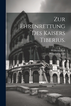 Paperback Zur Ehrenrettung des Kaisers Tiberius. [German] Book
